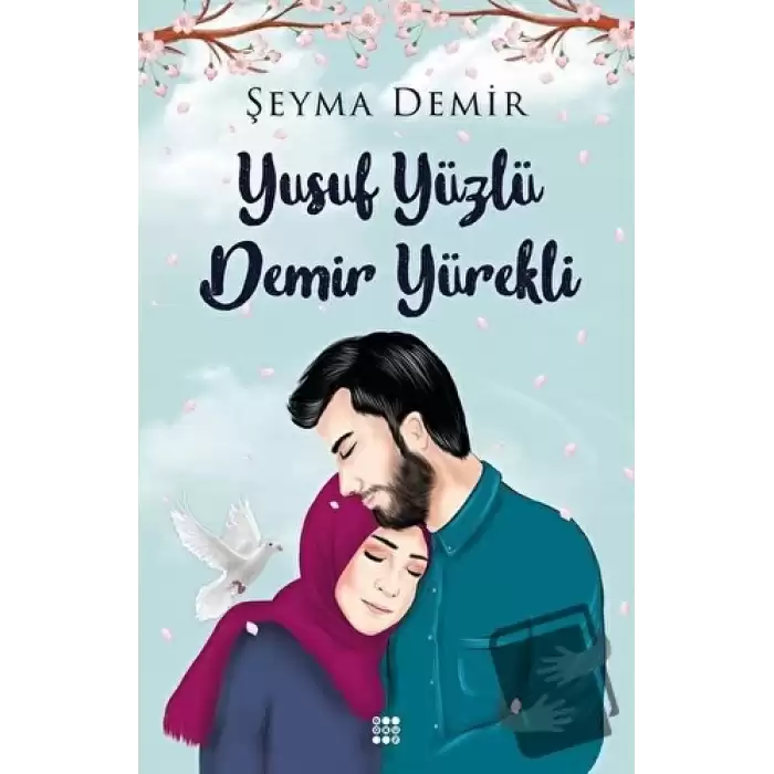 Yusuf Yüzlü Demir Yürekli