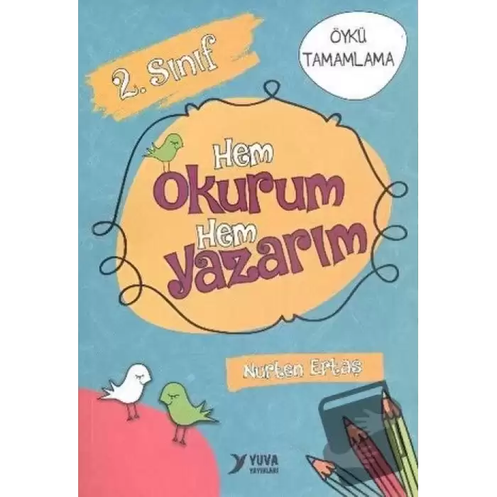 Yuva 2. Sınıf Hem Okurum Hem Yazarım