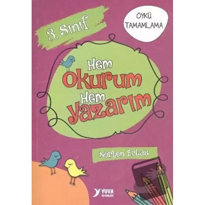 Yuva 3. Sınıf Hem Okurum Hem Yazarım