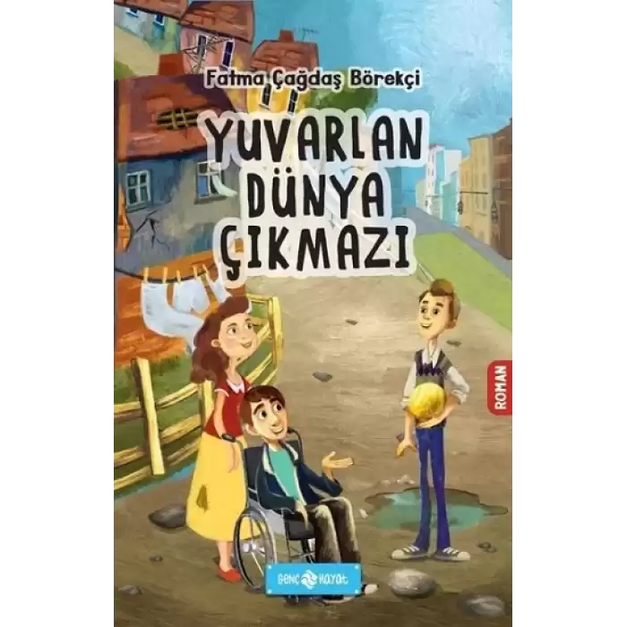 Yuvarlan Dünya Çıkmazı