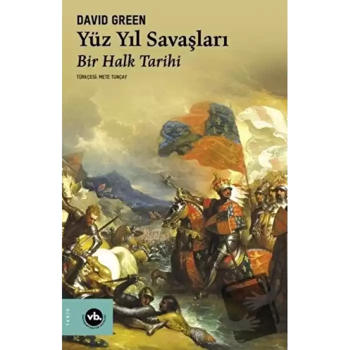 Yüz Yıl Savaşları - Bir Halk Tarihi