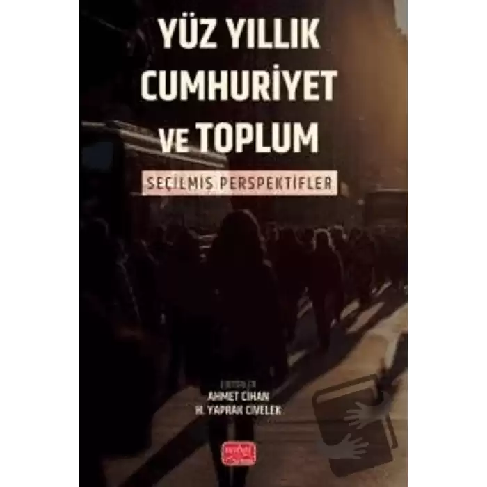 Yüz Yıllık Cumhuriyet ve Toplum