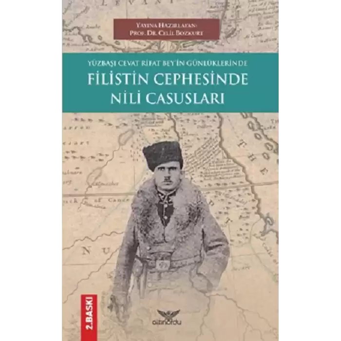 Yüzbaşı Cevat Rıfat Beyin Günlüklerinde Filistin Cephesinde Nili Casusları