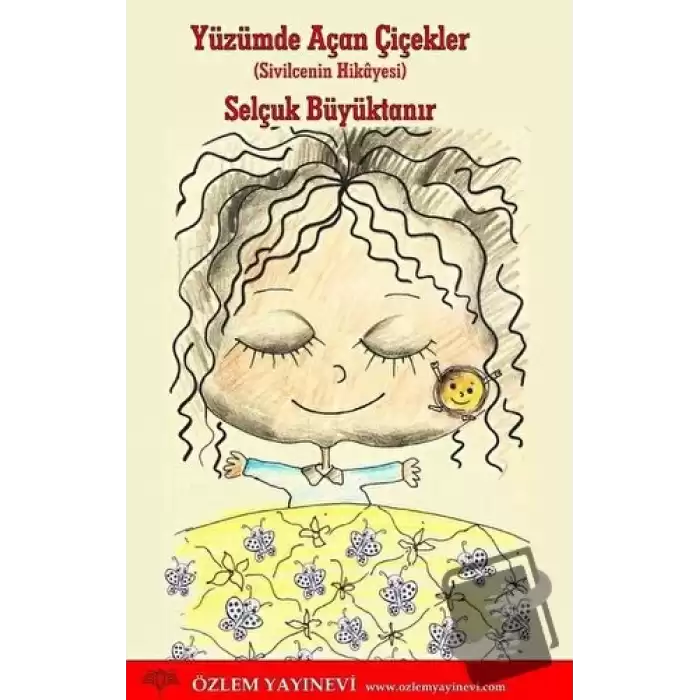 Yüzümde Açan Çiçekler