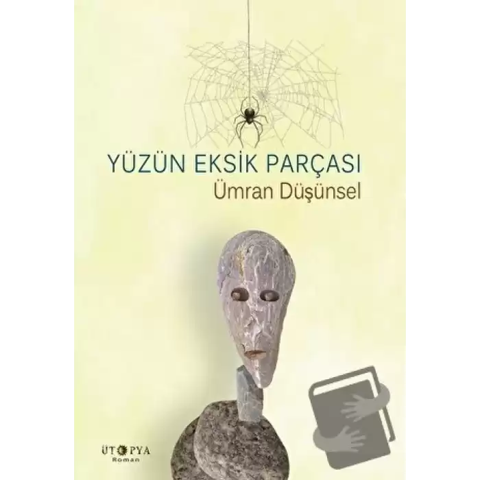 Yüzün Eksik Parçası