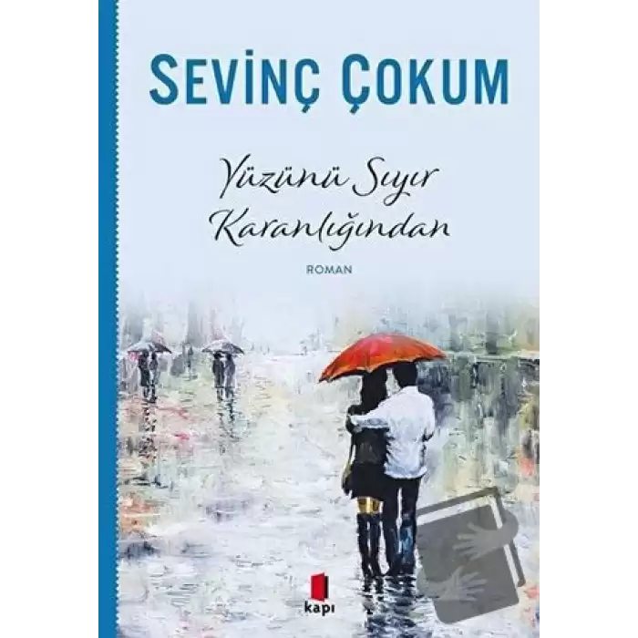 Yüzünü Sıyır Karanlığından