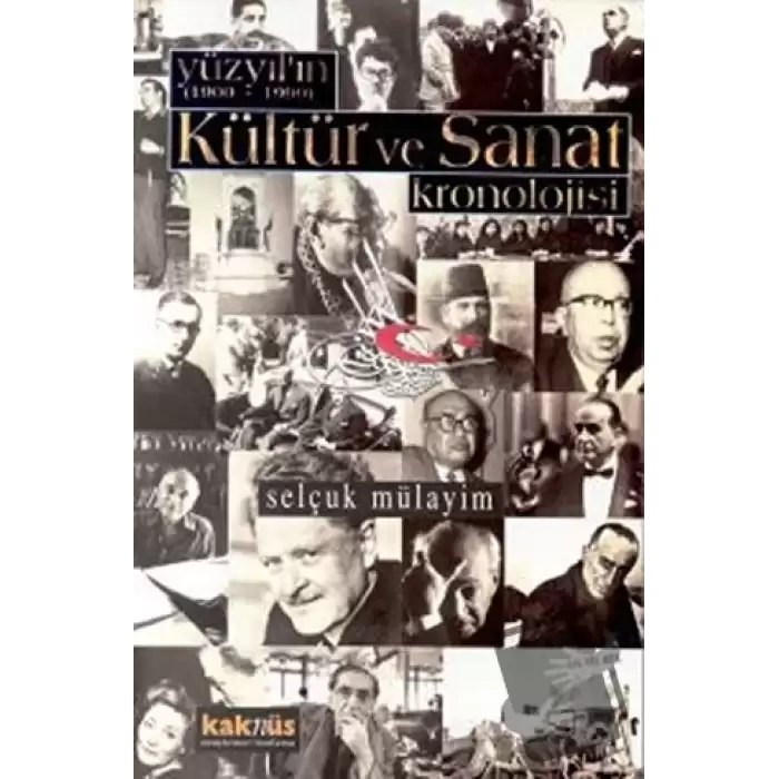 Yüzyılın (1900 - 1999) Kültür ve Sanat Kronolojisi