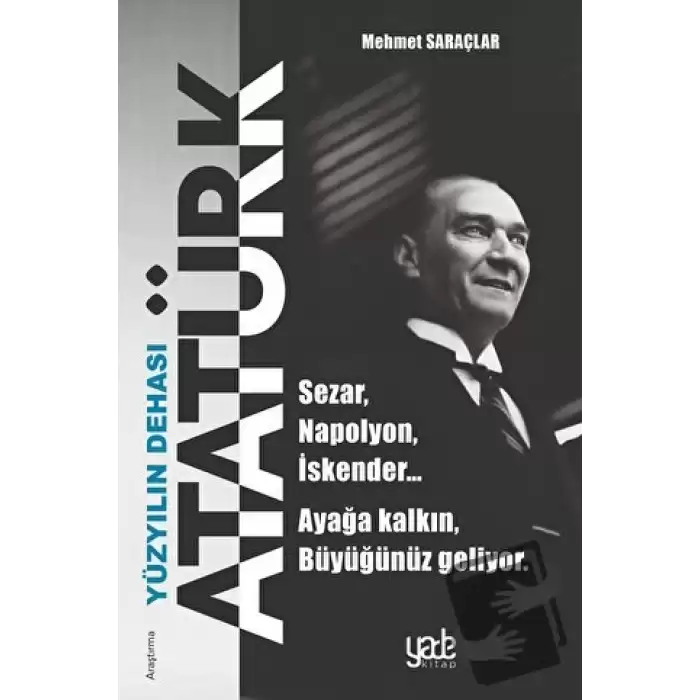 Yüzyılın Dehası Atatürk