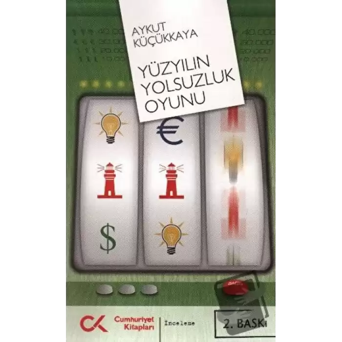 Yüzyılın Yolsuzluk Oyunu