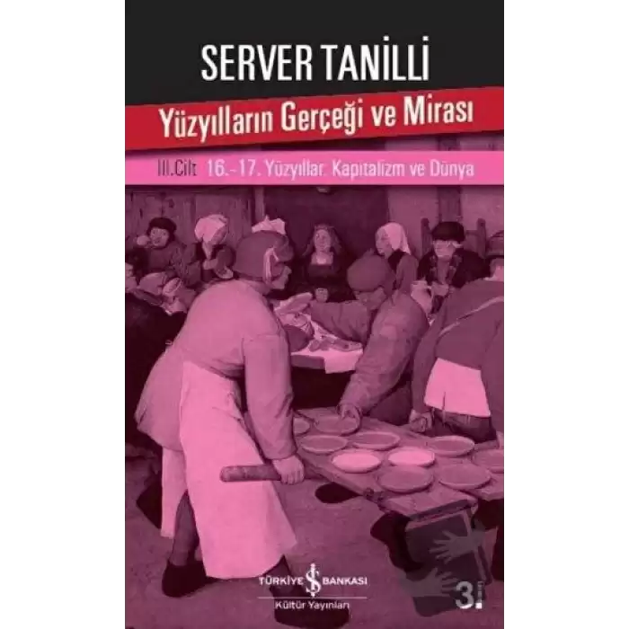 Yüzyılların Gerçeği ve Mirası 3. Cilt