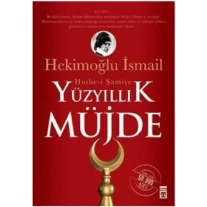 Yüzyıllık Müjde: Hutbe-i Şamiye