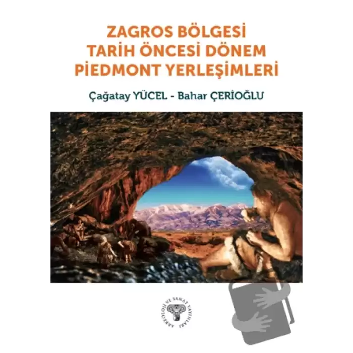 Zagros Bölgesi Tarih Öncesi Dönem Piedmont Yerleşimleri