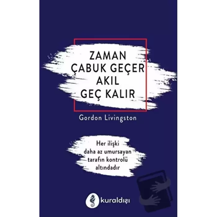 Zaman Çabuk Geçer Akıl Geç Kalır