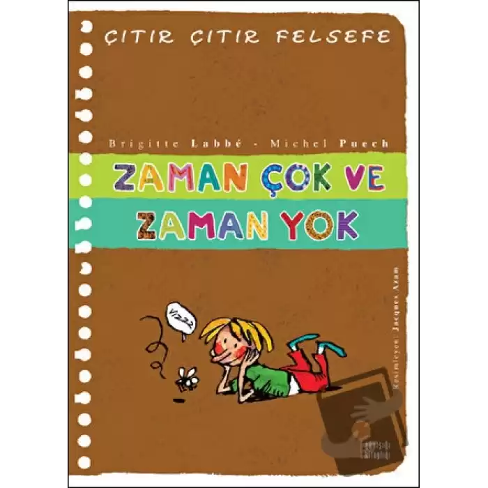 Zaman Çok ve Zaman Yok - Çıtır Çıtır Felsefe 19