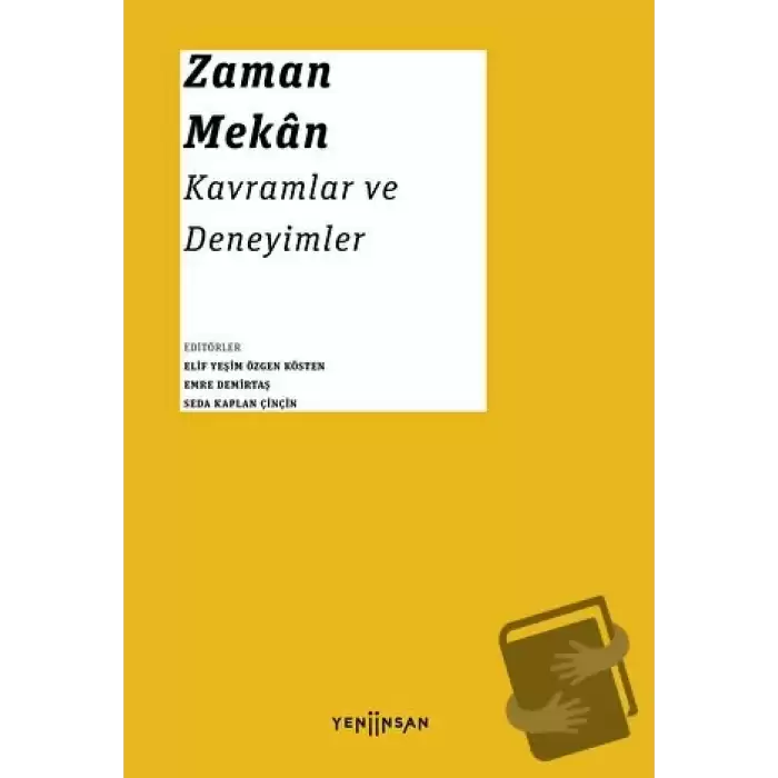 Zaman - Mekan: Kavramlar ve Deneyimler