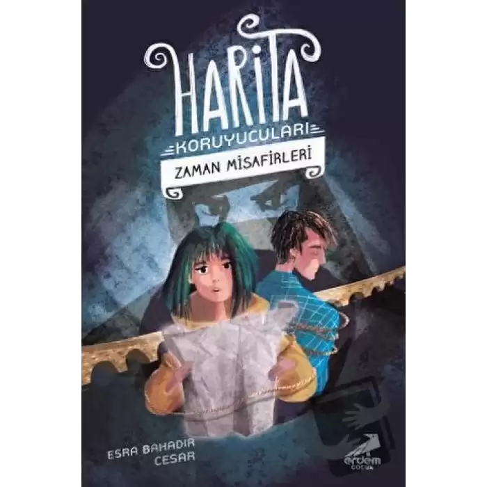 Zaman Misafirleri - Harita Koruyucuları