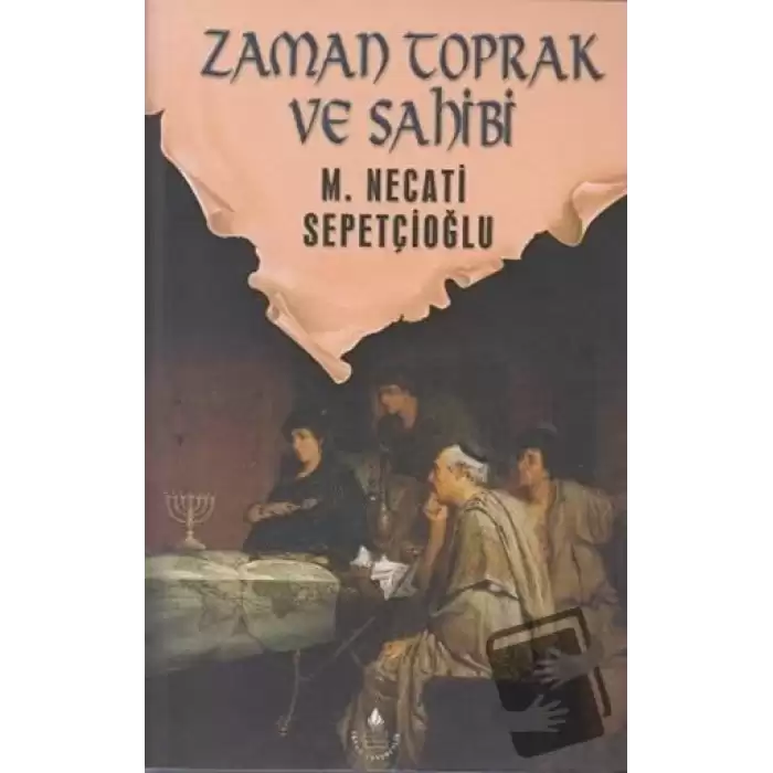 Zaman Toprak ve Sahibi