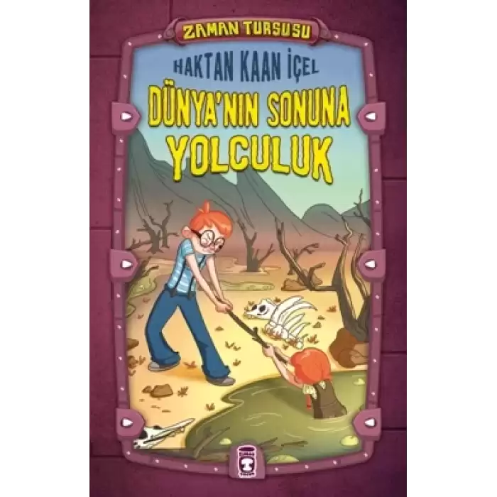 Zaman Turşusu- Dünyanın Sonuna Yolculuk