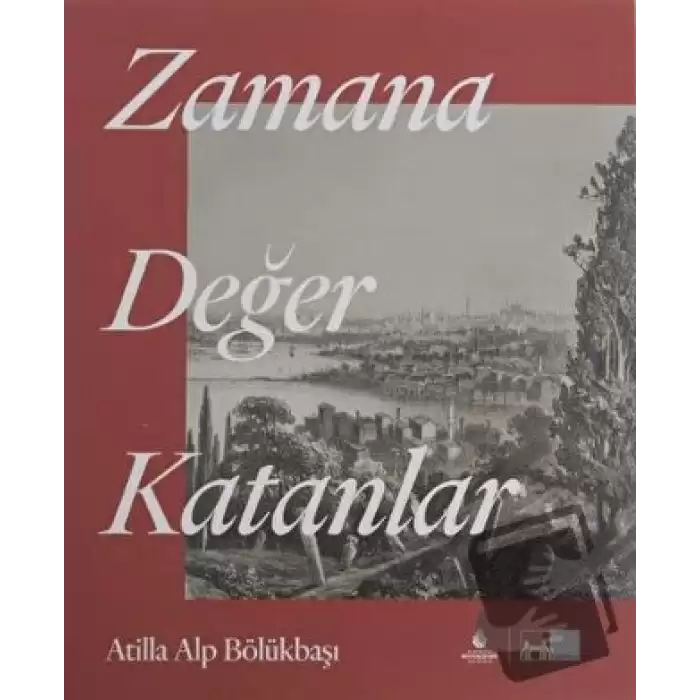 Zamana Değer Katanlar