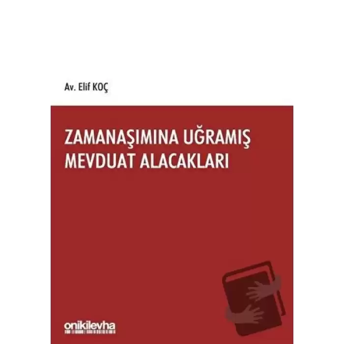 Zamanaşımına Uğramış Mevduat Alacakları