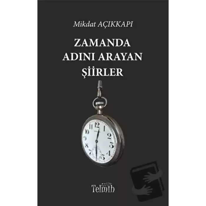 Zamanda Adını Arayan Şiirler