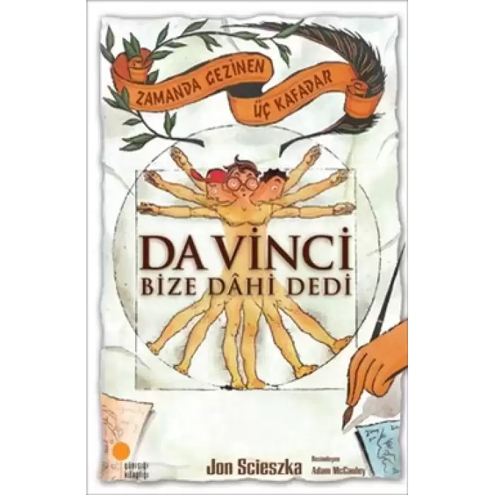 Zamanda Gezinen Üç Kafadar - Da Vinci Bize Dahi Dedi