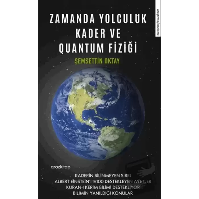 Zamanda Yolculuk Kader ve Quantum Fiziği