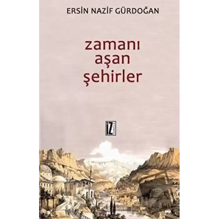 Zamanı Aşan Şehirler