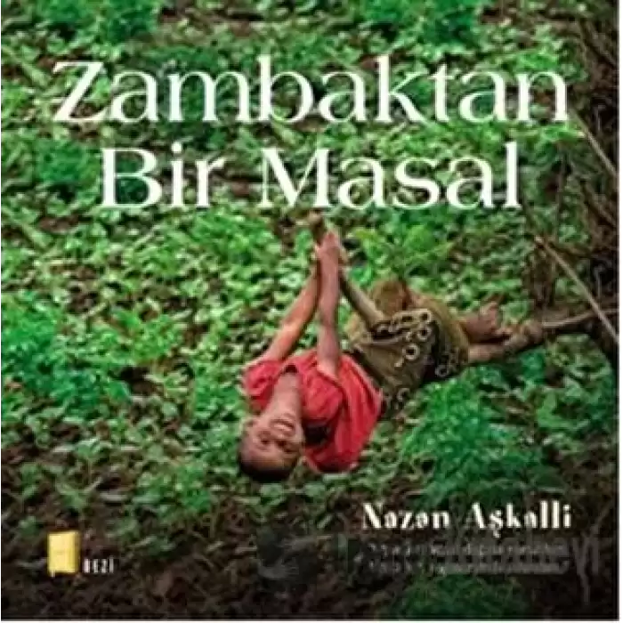 Zambaktan Bir Masal (Ciltli)