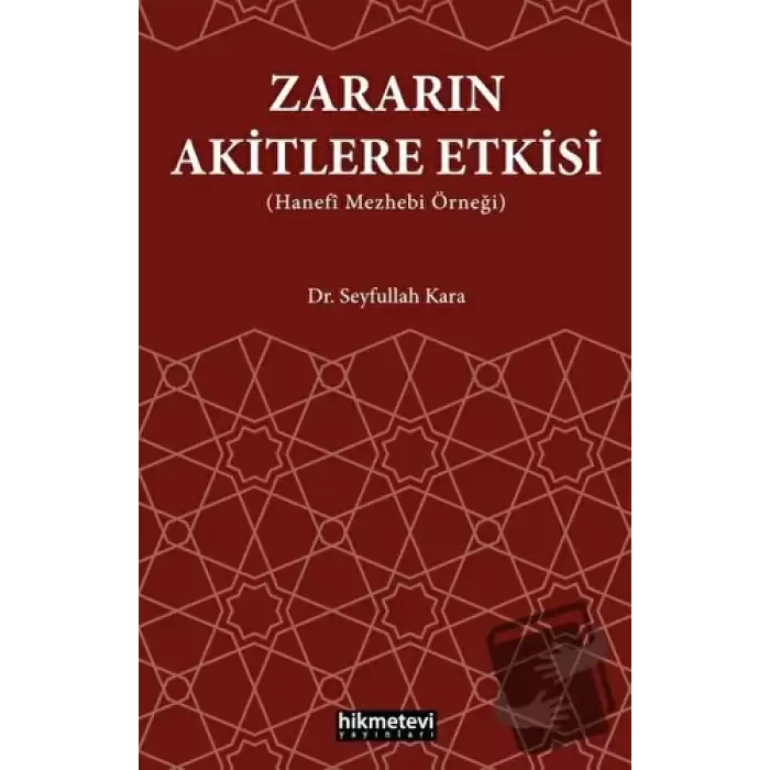 Zararın Akitlere Etkisi (Hanefi Mezhebi Örneği)