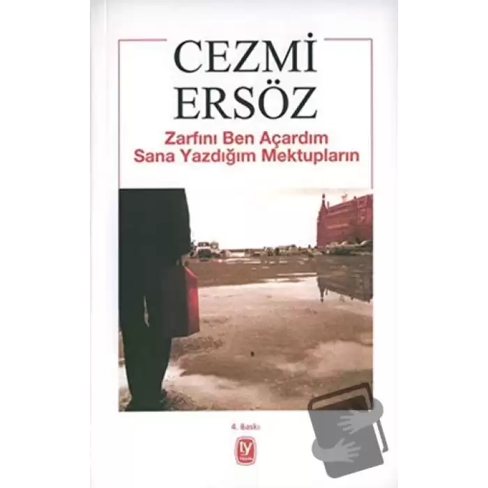 Zarfını Ben Açardım Sana Yazdığım Mektupların