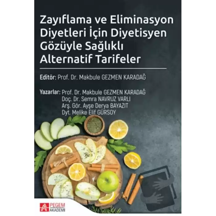 Zayıflama ve Eliminasyon Diyetleri İçin Diyetisyen Gözüyle Sağlıklı Alternatif Tarifeler