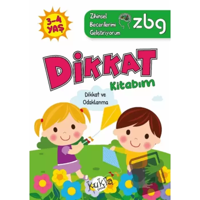 ZBG 3-4 Yaş Dikkat Kitabım - Zihinsel Becerilerimi Geliştiriyorum