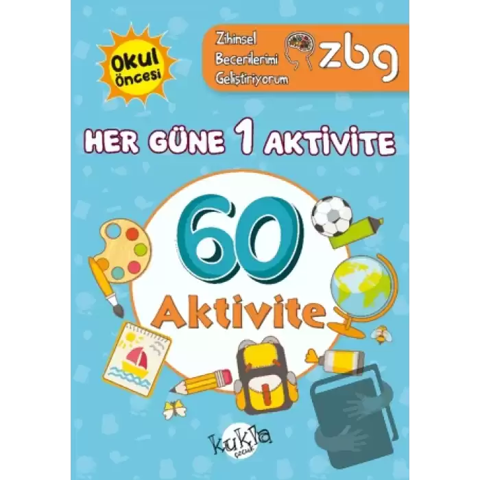 ZBG Her Güne 1 Aktivite-60 Aktivite - Zihinsel Becerilerimi Geliştiriyorum