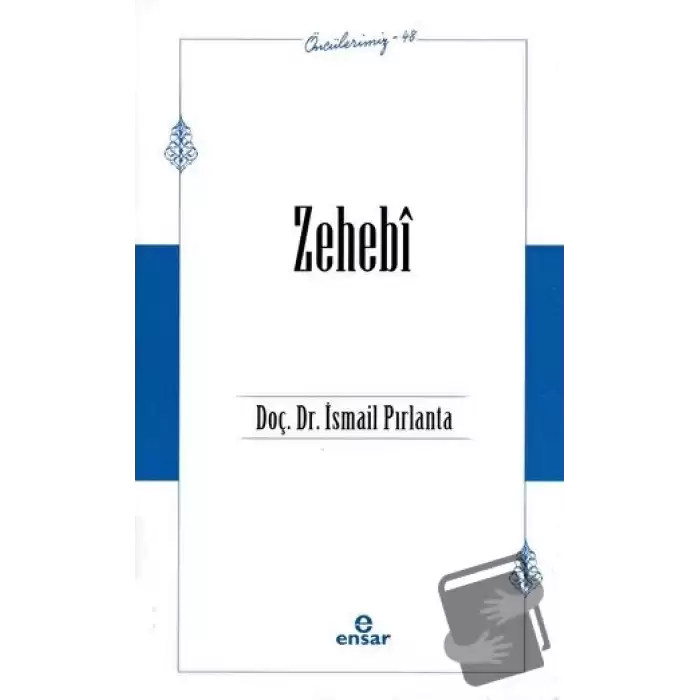 Zehebi (Öncülerimiz - 48)