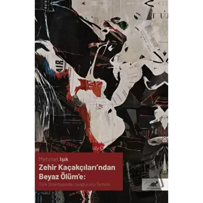 Zehir Kaçakçıları’ndan Beyaz Ölüm’e: Türk Sinemasında Uyuşturucu Temsili