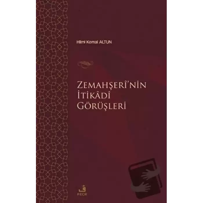 Zemahşei’nin İtikadi Görüşleri