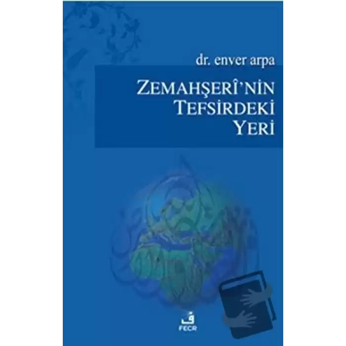 Zemahşeri’nin Tefsirdeki Yeri