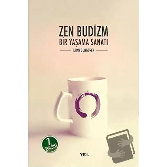 Zen Budizm Bir Yaşama Sanatı