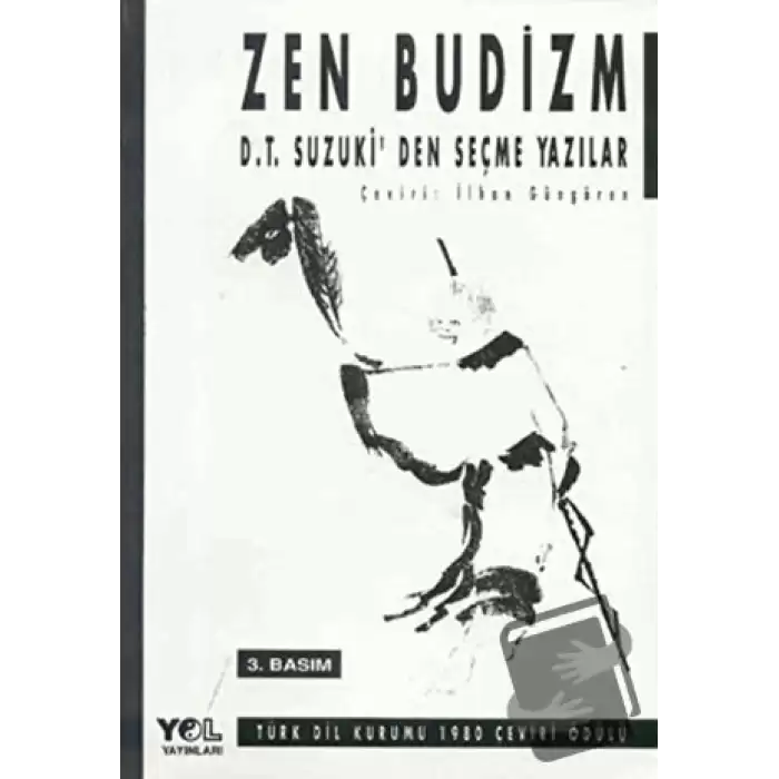 Zen Budizm D.T. Suzuki’den Seçme Yazılar