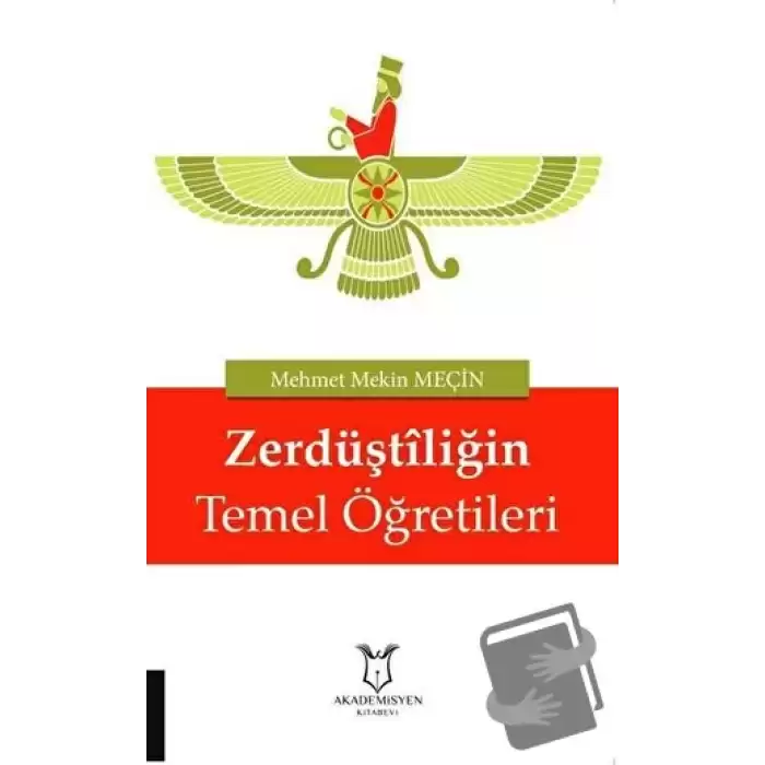 Zerdüştiliğin Temel Öğretileri