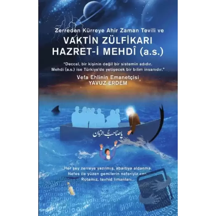 Zerreden Kürreye Ahir Zaman Tevili ve Vaktin Zülfikarı Hazret-i Mehdi (A.S)