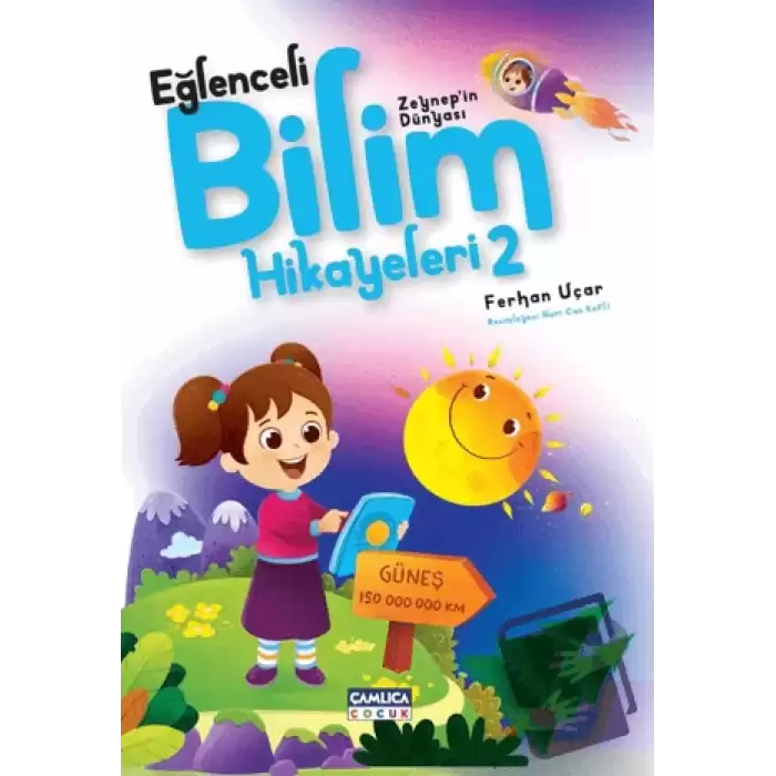 Zeynepin Dünyası - Eğlenceli Bilim Hikayeleri 2