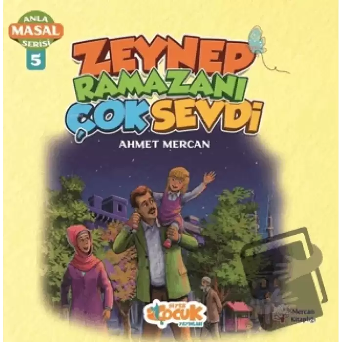 Zeynep Ramazanı Çok Sevdi - Anla Masal Serisi 5