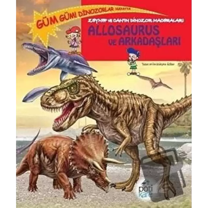 Zeynep ve Canın Dinozor Maceraları: Allosaurus ve Arkadaşları