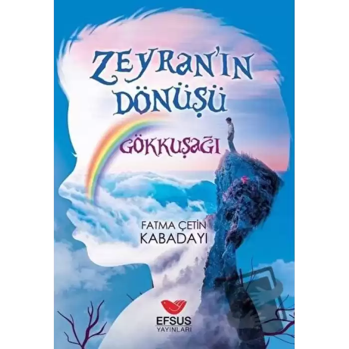 Zeyranın Dönüşü 1 - Gökkuşağı