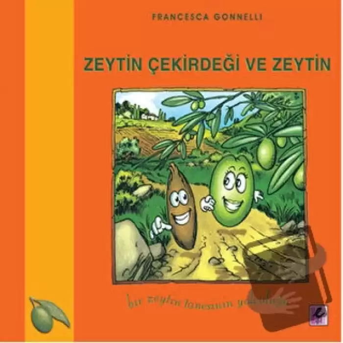 Zeytin Çekirdeği ve Zeytin