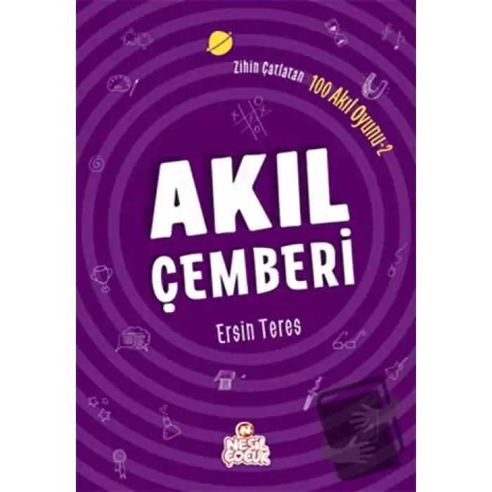 Zihin Çatlatan 100 Akıl Oyunu 2 - Akıl Çemberi