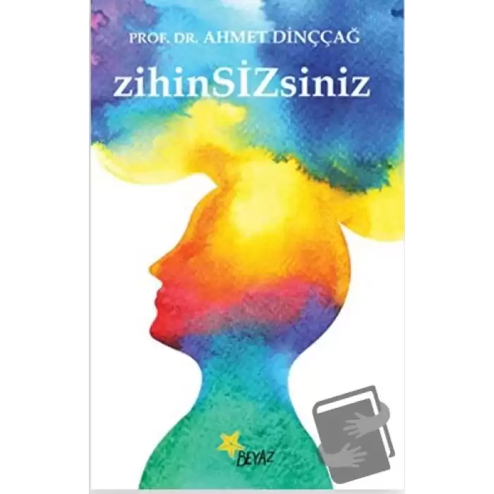 Zihin Sizsiniz