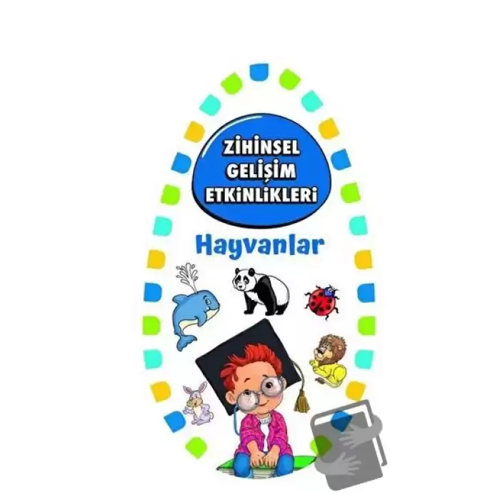 Zihinsel Gelişim Etkinlikleri - Hayvanlar